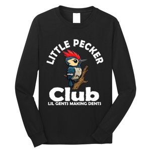 Little Pecker Club Lil Gents Making Dents Funny Woodpecker Long Sleeve Shirt