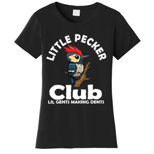 Little Pecker Club Lil Gents Making Dents Funny Woodpecker Women's T-Shirt