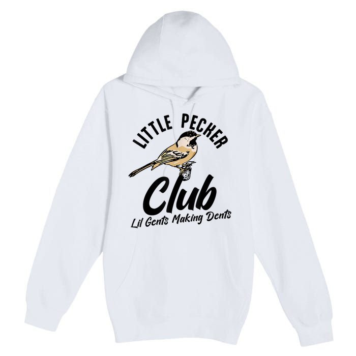 Little Pecker Club Lil Gents Making Dents Funny Premium Pullover Hoodie