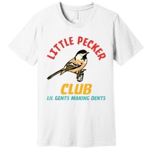 Little Pecker Club Lil Gents Making Dents Premium T-Shirt