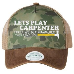 Lets Play Carpenter First We Get Hammered Then I Nail You Legacy Tie Dye Trucker Hat