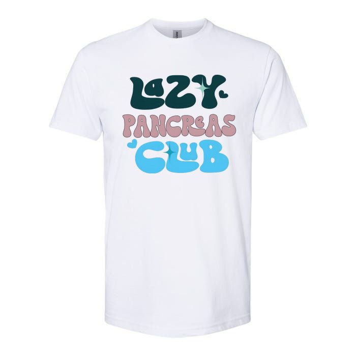 Lazy Pancreas Club Funny Diabetes Awareness Softstyle CVC T-Shirt