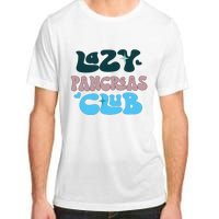 Lazy Pancreas Club Funny Diabetes Awareness Adult ChromaSoft Performance T-Shirt