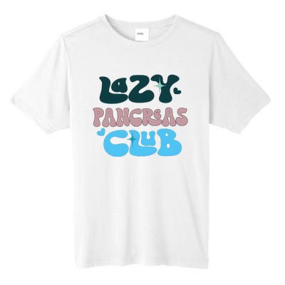 Lazy Pancreas Club Funny Diabetes Awareness Tall Fusion ChromaSoft Performance T-Shirt