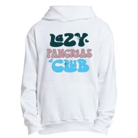 Lazy Pancreas Club Funny Diabetes Awareness Urban Pullover Hoodie