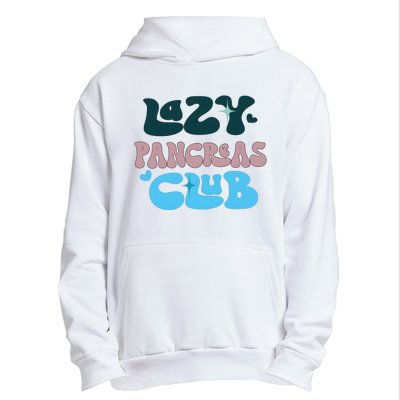 Lazy Pancreas Club Funny Diabetes Awareness Urban Pullover Hoodie