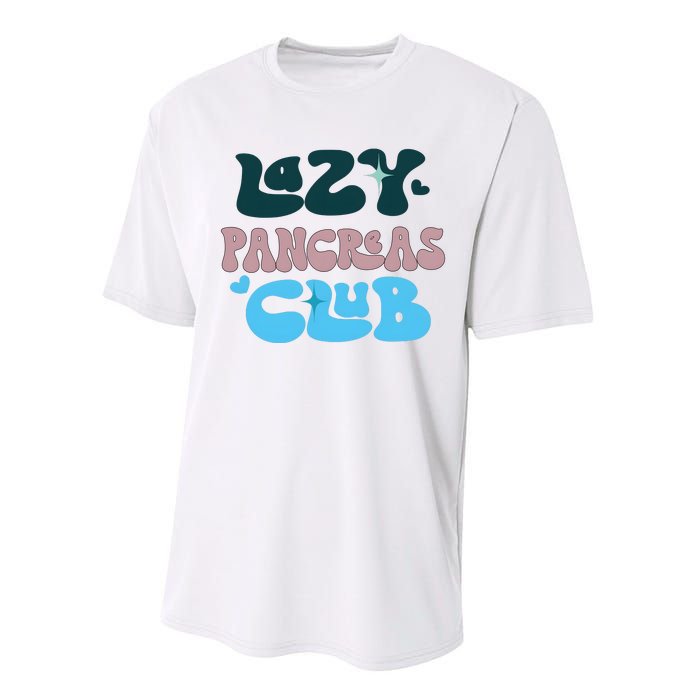 Lazy Pancreas Club Funny Diabetes Awareness Performance Sprint T-Shirt