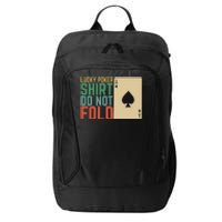 Lucky Poker Do Not Fold City Backpack