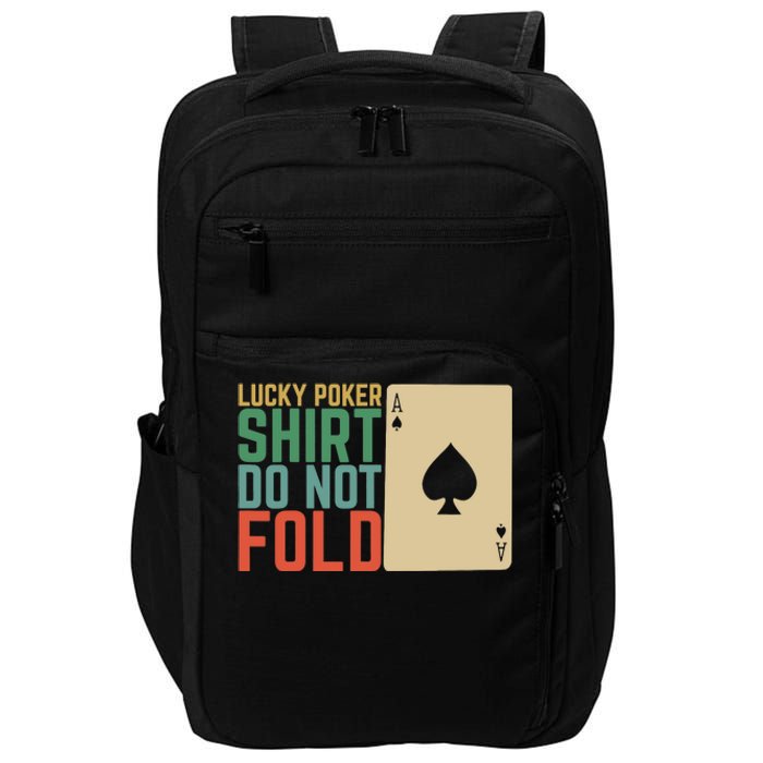 Lucky Poker Do Not Fold Impact Tech Backpack