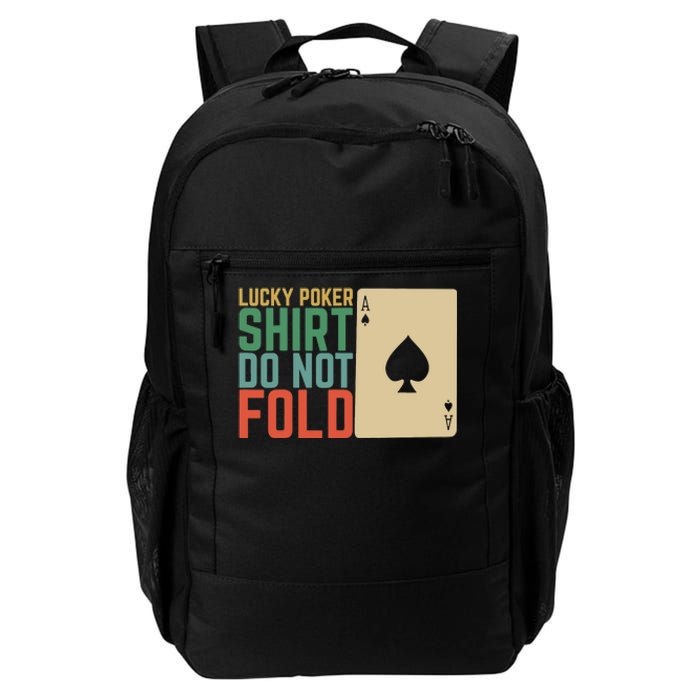 Lucky Poker Do Not Fold Daily Commute Backpack