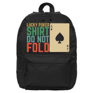 Lucky Poker Do Not Fold 16 in Basic Backpack