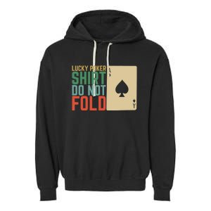 Lucky Poker Do Not Fold Garment-Dyed Fleece Hoodie