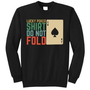 Lucky Poker Do Not Fold Sweatshirt