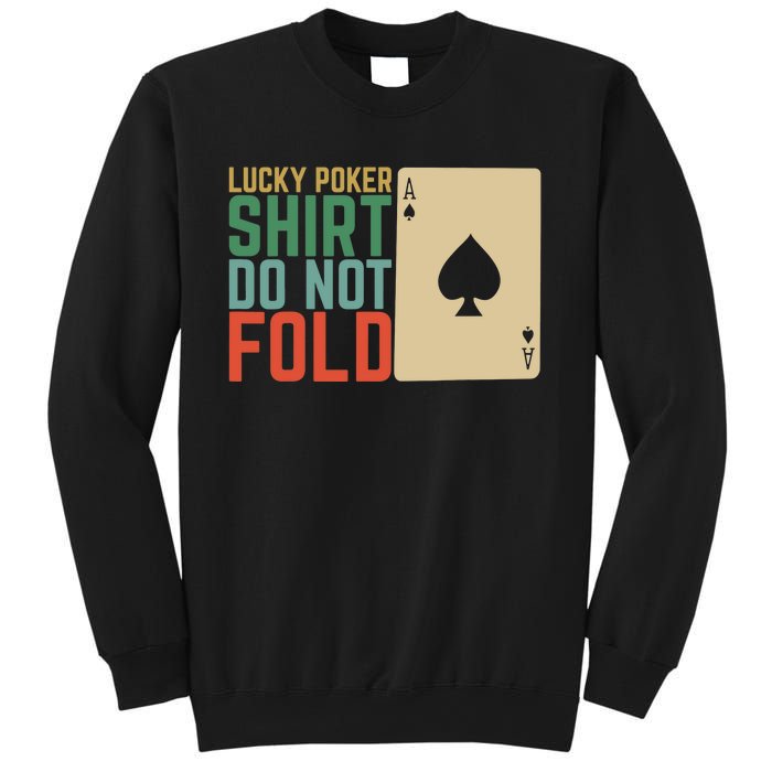 Lucky Poker Do Not Fold Sweatshirt