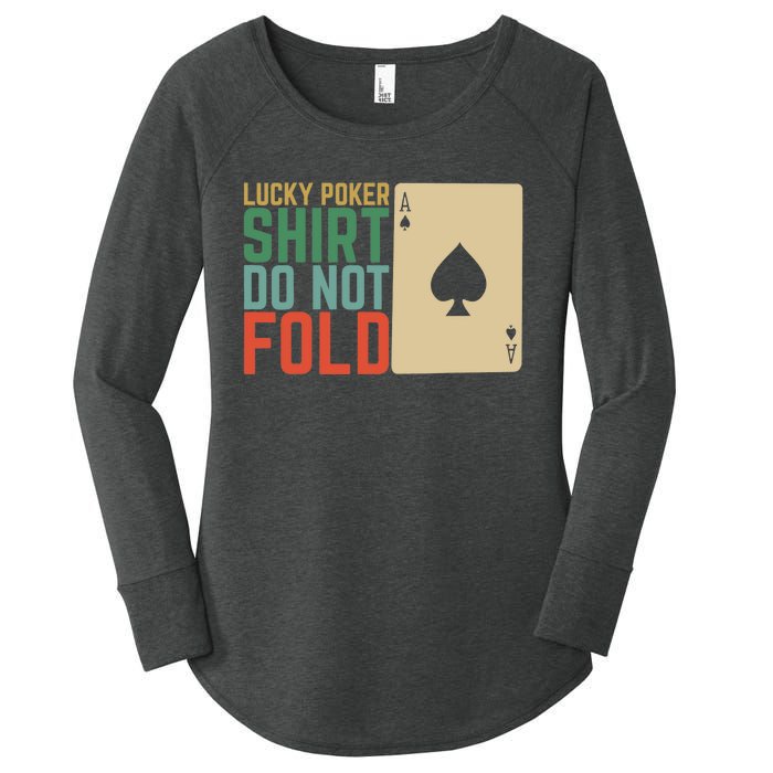 Lucky Poker Do Not Fold Women's Perfect Tri Tunic Long Sleeve Shirt