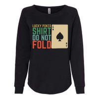 Lucky Poker Do Not Fold Womens California Wash Sweatshirt