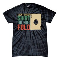 Lucky Poker Do Not Fold Tie-Dye T-Shirt