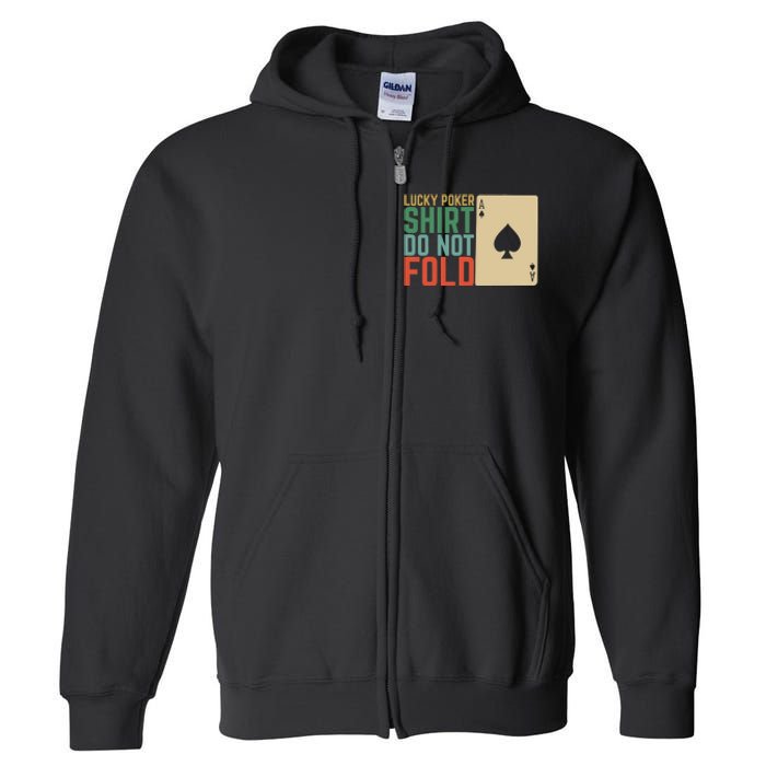 Lucky Poker Do Not Fold Full Zip Hoodie