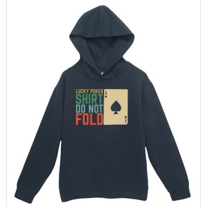 Lucky Poker Do Not Fold Urban Pullover Hoodie