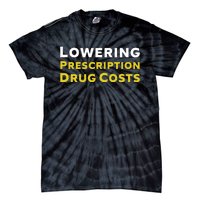 Lowering Prescription Drug Costs Tie-Dye T-Shirt