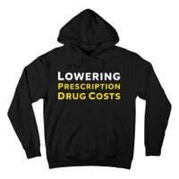 Lowering Prescription Drug Costs Tall Hoodie