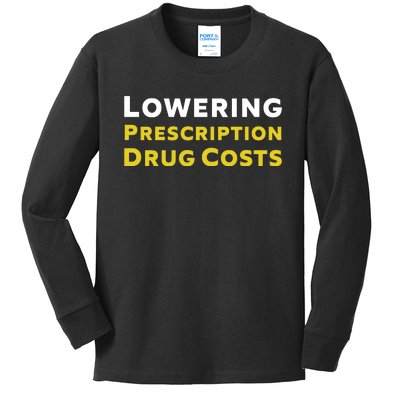 Lowering Prescription Drug Costs Kids Long Sleeve Shirt