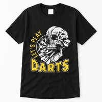 Lets Play Darts Skull Dartboard Arrow Dart Player Team Aim Tall T-Shirt