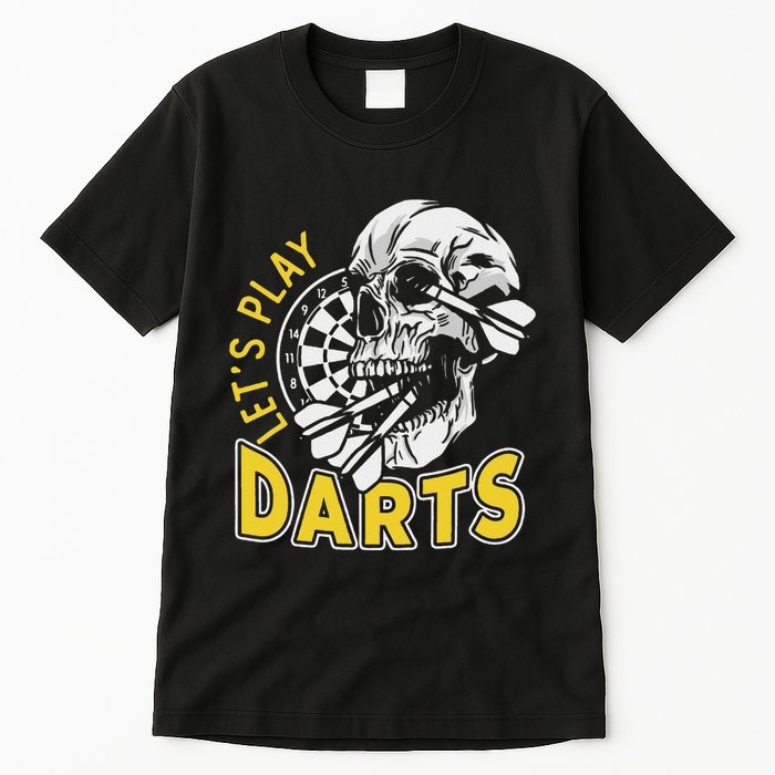 Lets Play Darts Skull Dartboard Arrow Dart Player Team Aim Tall T-Shirt