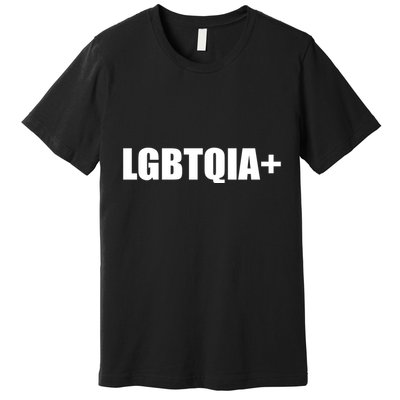 LGBBTQIA+ Plus Equality Funny LGBTQIA Premium T-Shirt
