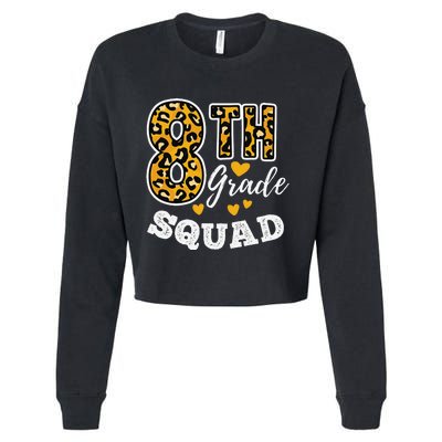 Leopard Print Eighth Grade Teacher 8th Grade Squad Cropped Pullover Crew