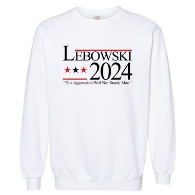 Lebowski Political Election Vote 2024 Garment-Dyed Sweatshirt