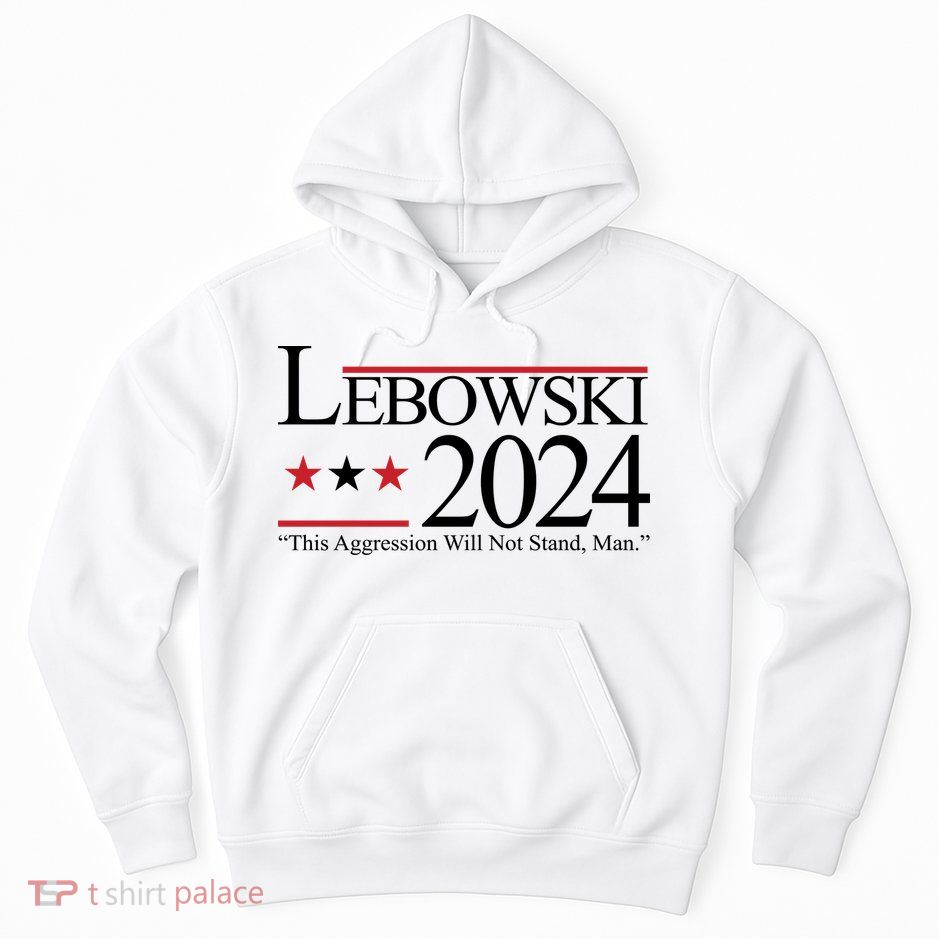 Lebowski Political Election Vote 2024 Hoodie
