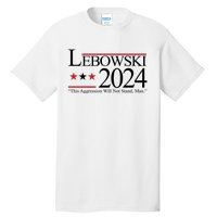 Lebowski Political Election Vote 2024 Tall T-Shirt