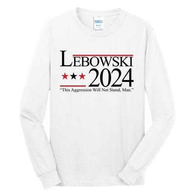 Lebowski Political Election Vote 2024 Tall Long Sleeve T-Shirt