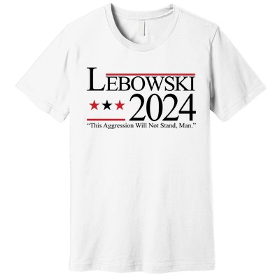 Lebowski Political Election Vote 2024 Premium T-Shirt