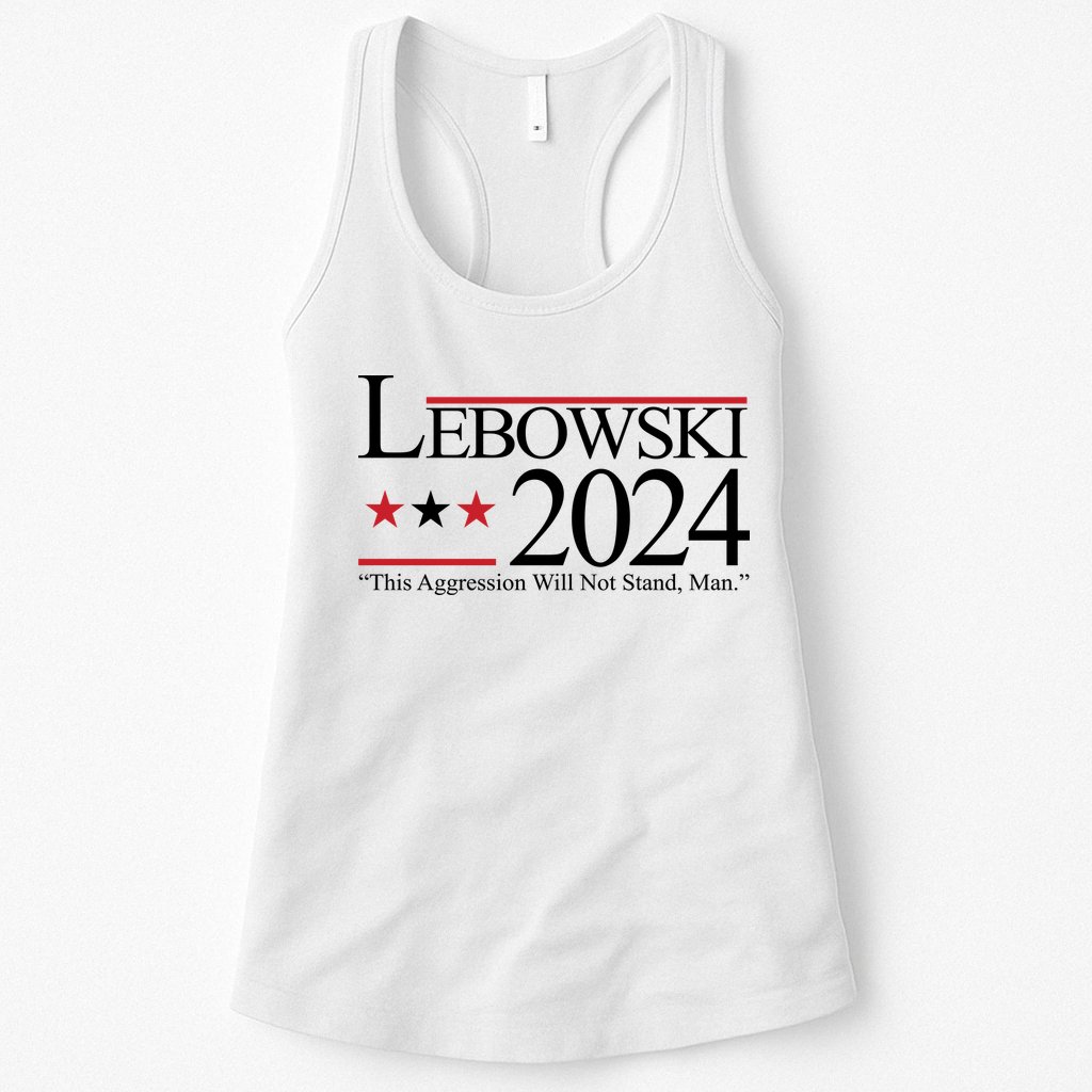 Lebowski Political Election Vote 2024 Womens Tank Top