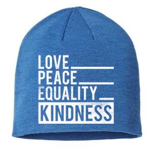 Love Peace Equality Kindness Motivational Gift Sustainable Beanie