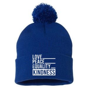 Love Peace Equality Kindness Motivational Gift Pom Pom 12in Knit Beanie