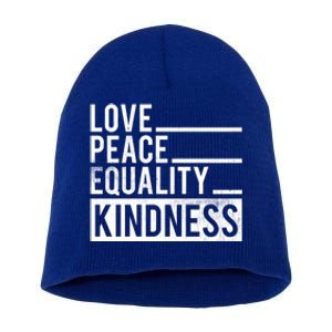 Love Peace Equality Kindness Motivational Gift Short Acrylic Beanie