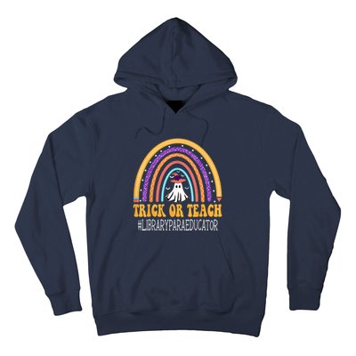 Library Para Educator Rainbow Trick or teach Funny Halloween Hoodie