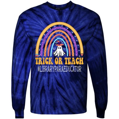 Library Para Educator Rainbow Trick or teach Funny Halloween Tie-Dye Long Sleeve Shirt