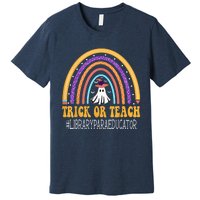 Library Para Educator Rainbow Trick or teach Funny Halloween Premium T-Shirt