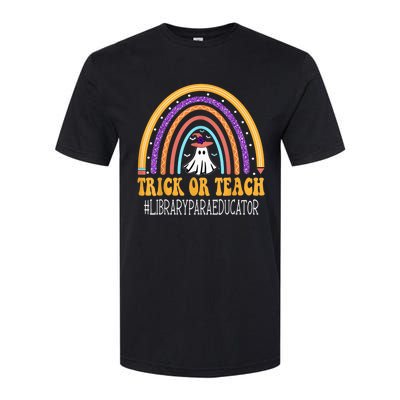 Library Para Educator Rainbow Trick or teach Funny Halloween Softstyle CVC T-Shirt