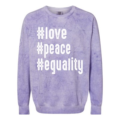 Love Peace Equality Trendy Express Yours Gift Colorblast Crewneck Sweatshirt