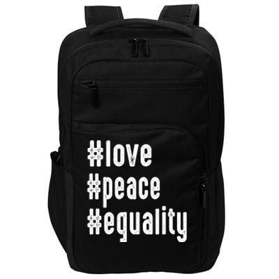 Love Peace Equality Trendy Express Yours Gift Impact Tech Backpack