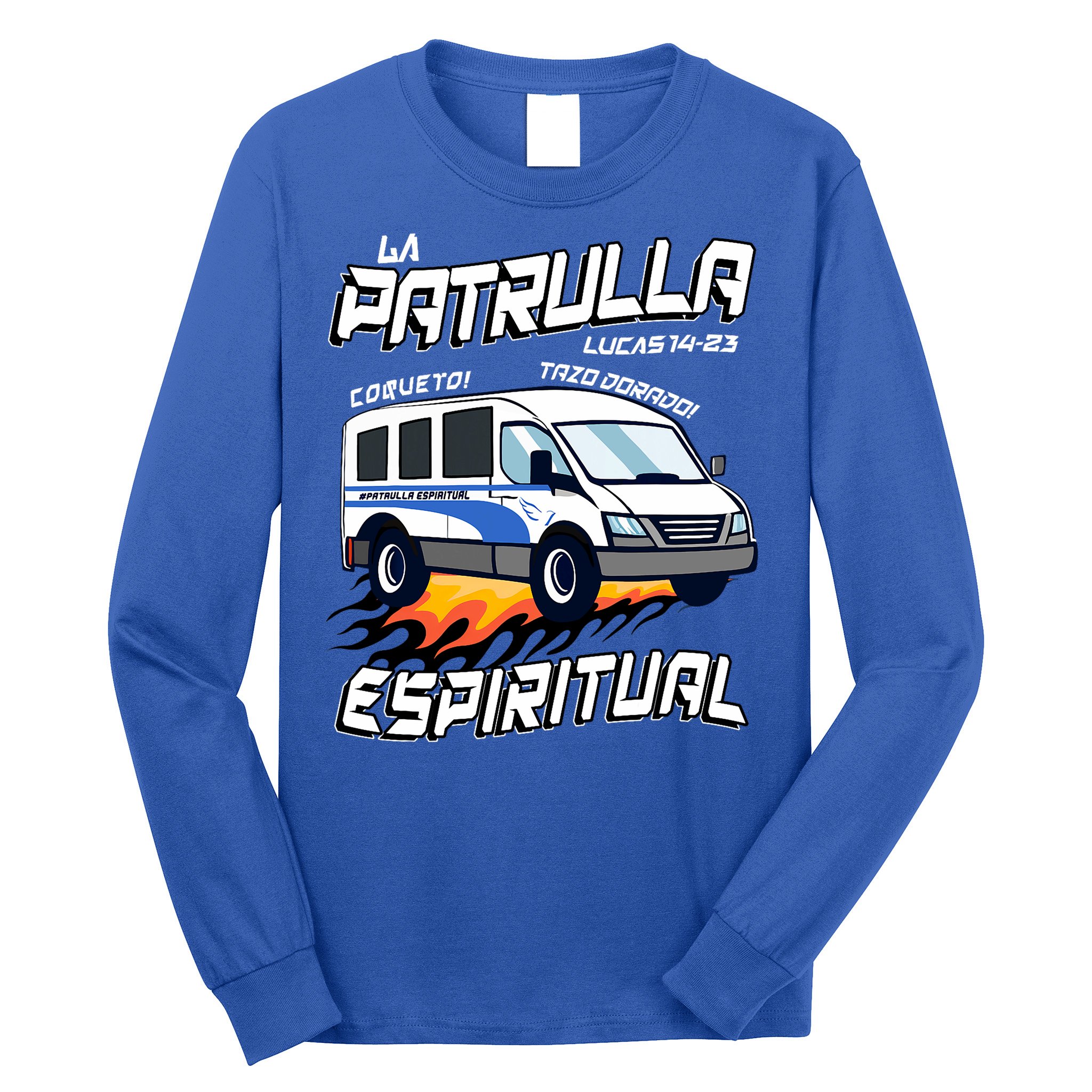 La Patrulla Espiritual Funny Tazo Dorado Mexican Spanish Long Sleeve Shirt