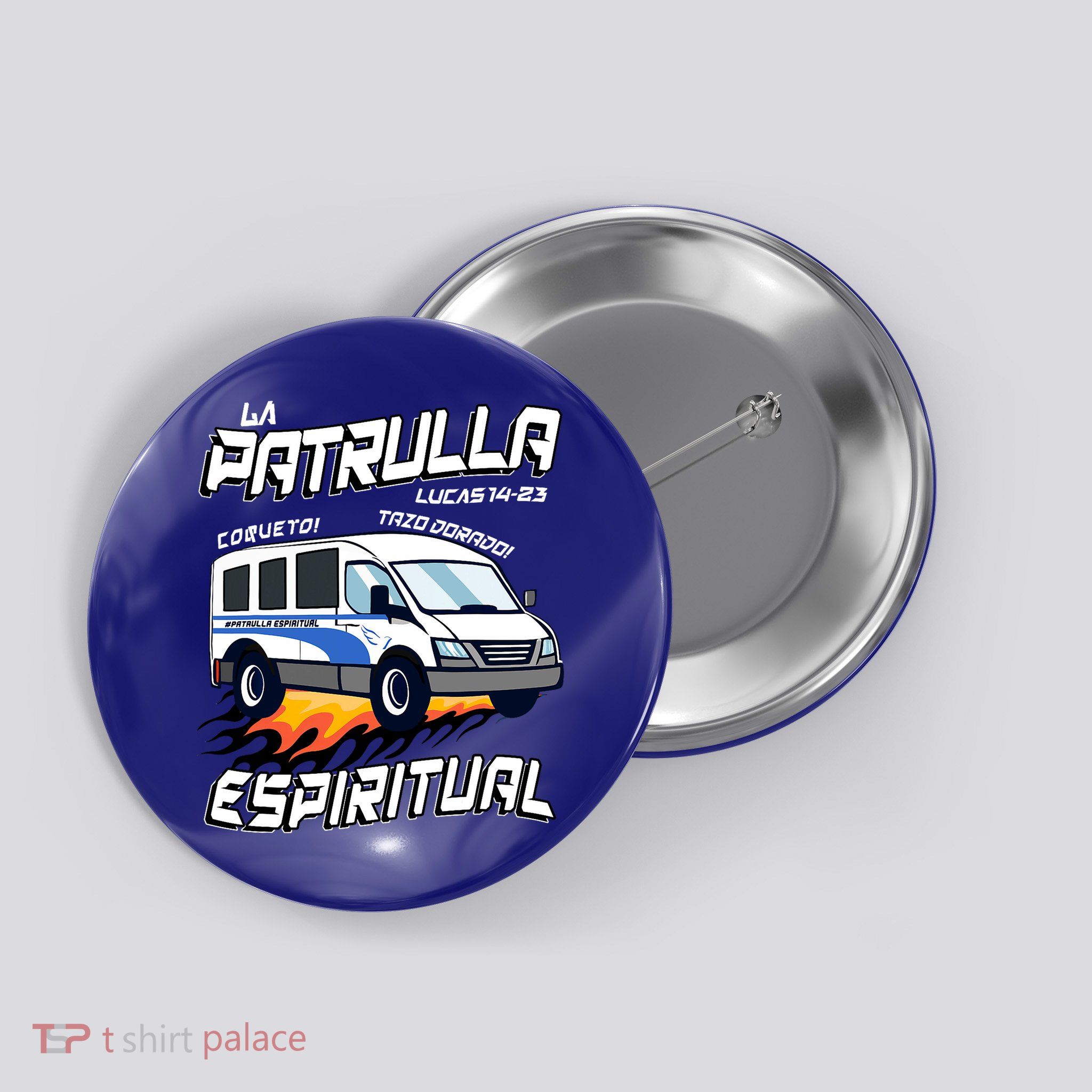 La Patrulla Espiritual Funny Tazo Dorado Mexican Spanish Button