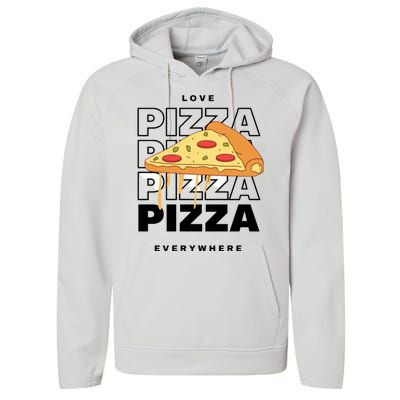 Love Pizza Everywhere Performance Fleece Hoodie