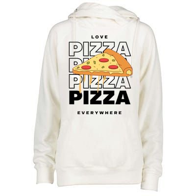 Love Pizza Everywhere Womens Funnel Neck Pullover Hood