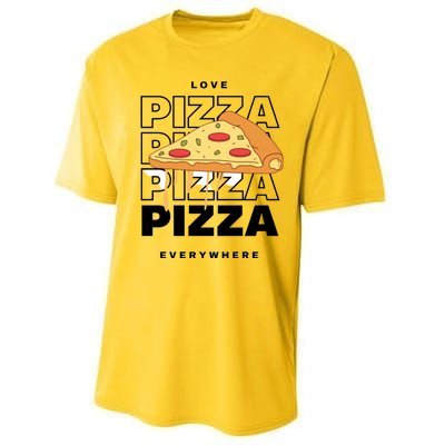 Love Pizza Everywhere Performance Sprint T-Shirt